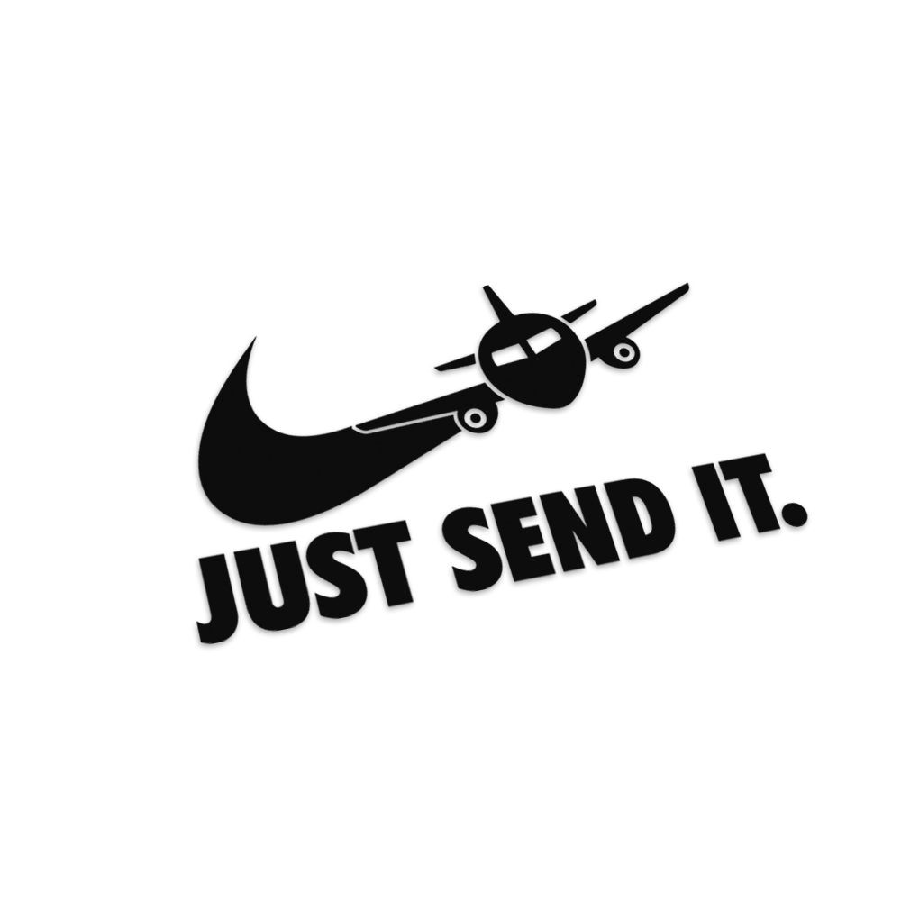 Just Send It