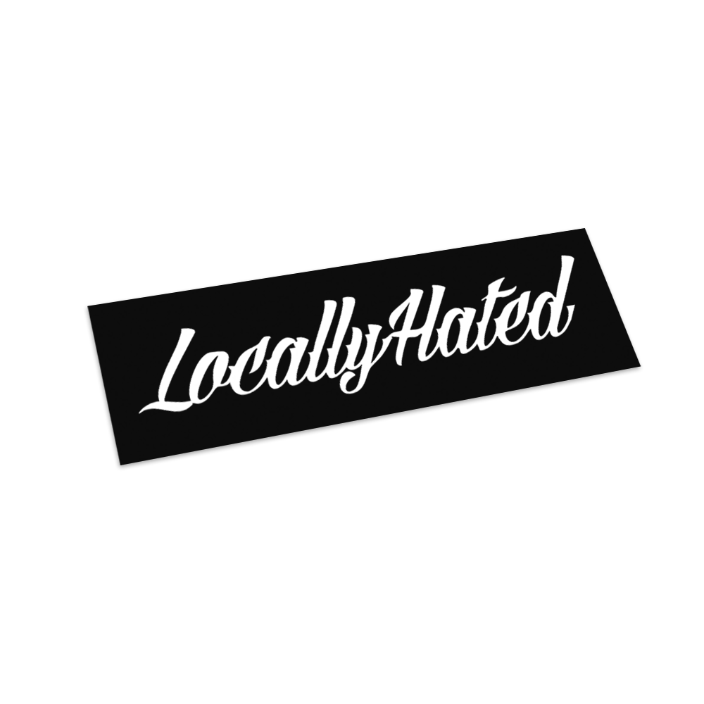 Locally Hated