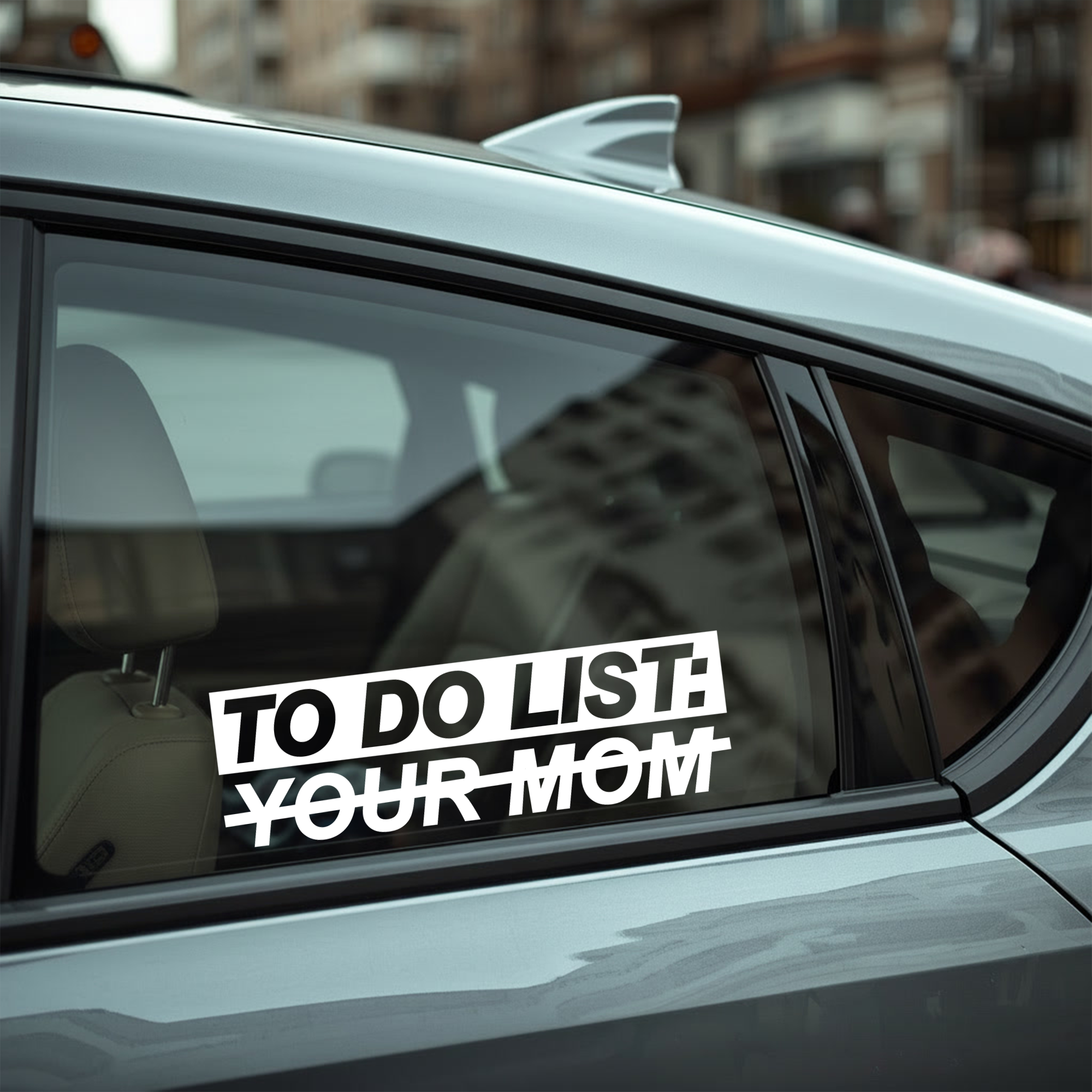 To Do List: Your Mom