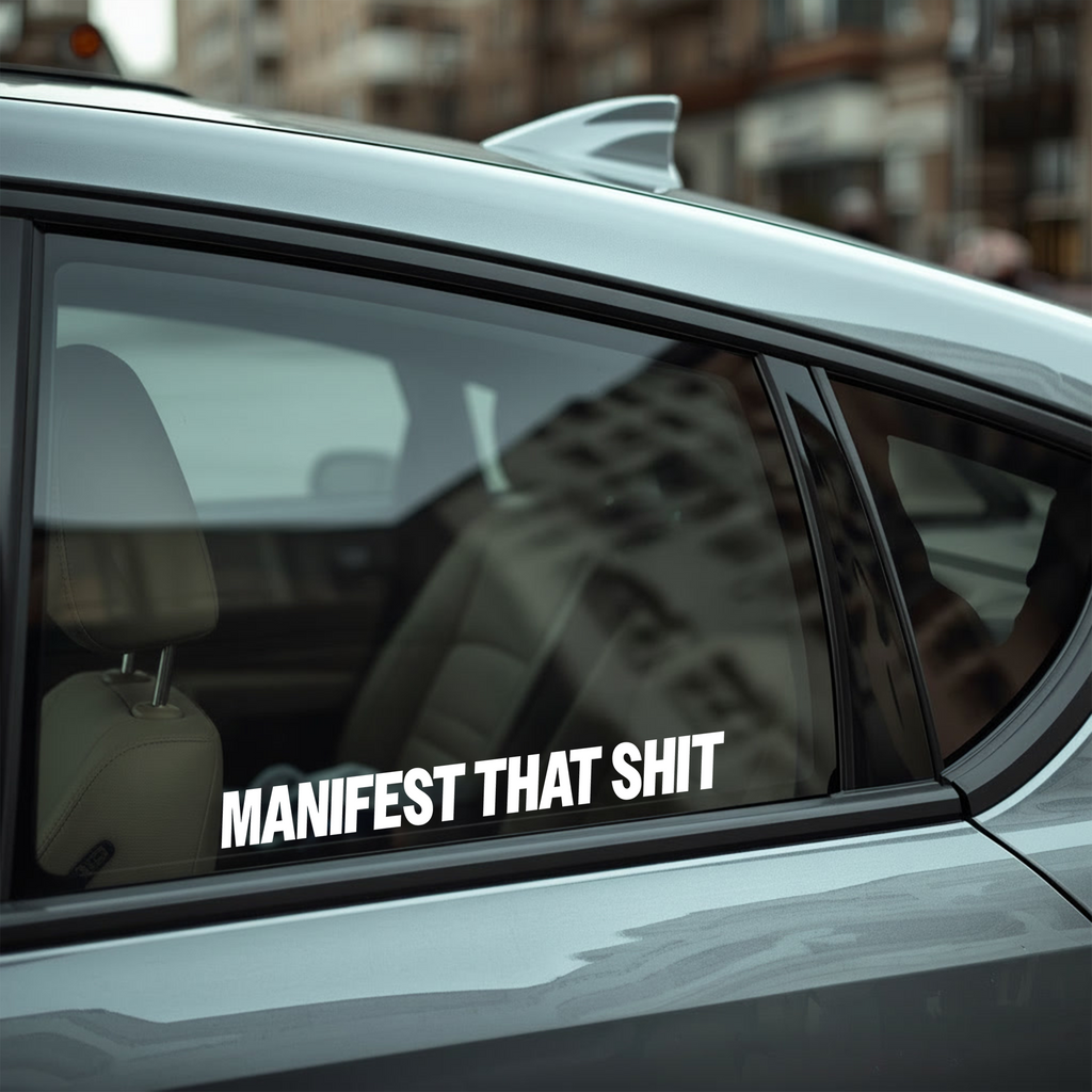 Manifest that shit